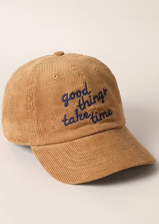 Good Things Take Time Hat