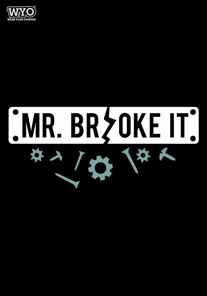 Mr Broke It Kids T-Shirt