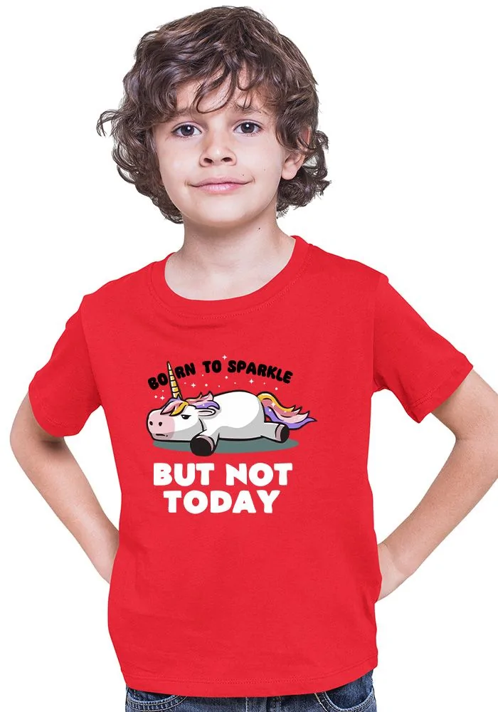 Not Today Kids T-Shirt